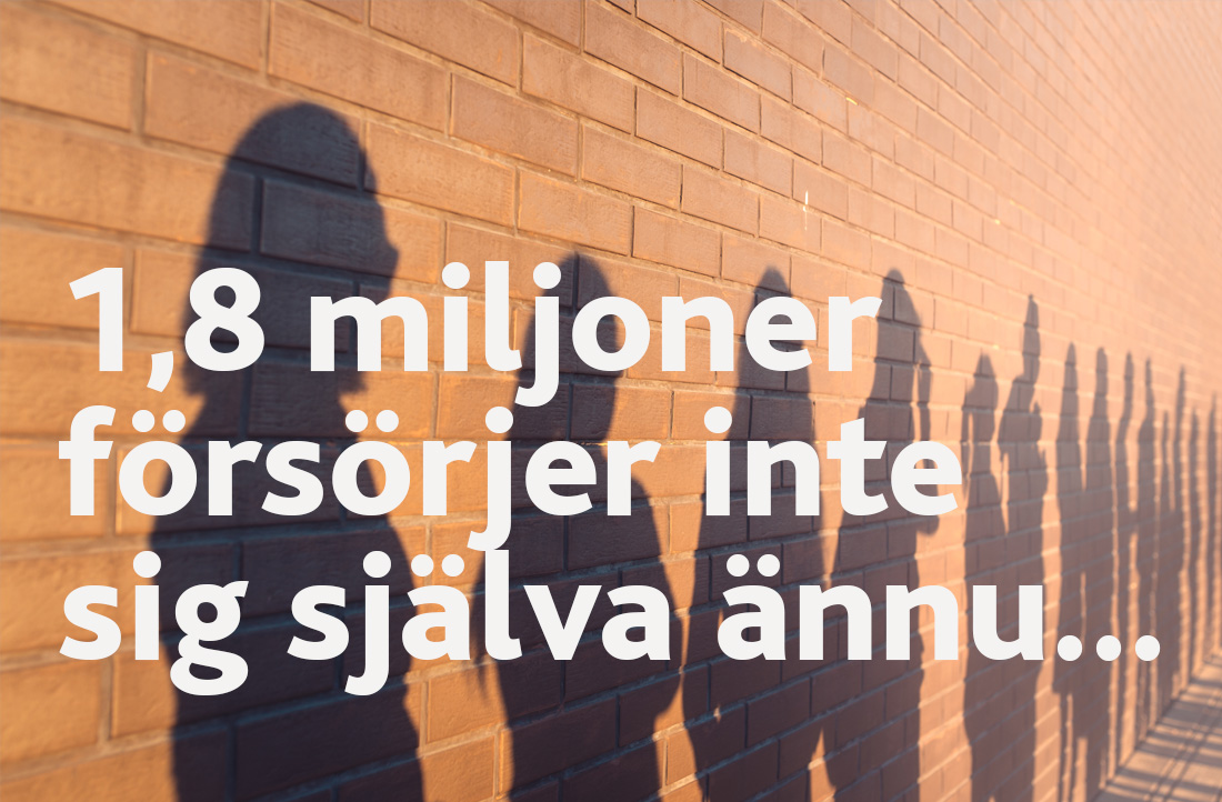 1,8 miljoner människor försörjer sig på bidrag eller lån